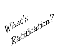 What's Ratification?